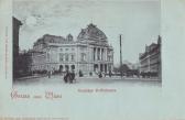 Wien, Deutsches Volkstheater - Wien - alte historische Fotos Ansichten Bilder Aufnahmen Ansichtskarten 