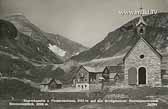 Sturmkapelle und Pasterzenhaus - Heiligenblut - alte historische Fotos Ansichten Bilder Aufnahmen Ansichtskarten 