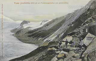 Franz Josefs Höhe - Fleiß - alte historische Fotos Ansichten Bilder Aufnahmen Ansichtskarten 