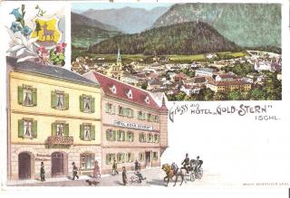 Gruss aus Ischl - Hotel Goldener Stern - Gmunden - alte historische Fotos Ansichten Bilder Aufnahmen Ansichtskarten 