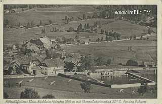 Kleinkirchem mit Thermalfreibad - Kleinkirchheim - alte historische Fotos Ansichten Bilder Aufnahmen Ansichtskarten 