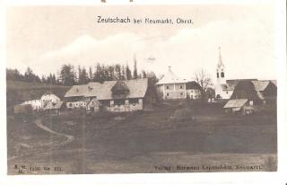 Zeutschach bei Neumarkt - Murau - alte historische Fotos Ansichten Bilder Aufnahmen Ansichtskarten 