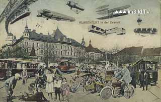 Klagenfurt in der Zukunft - Klagenfurt am Wörthersee - alte historische Fotos Ansichten Bilder Aufnahmen Ansichtskarten 