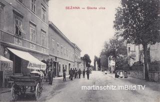 Sezana, Glavana ulica - Küsten- und Karstgebiet (Obalno-kraška) - alte historische Fotos Ansichten Bilder Aufnahmen Ansichtskarten 