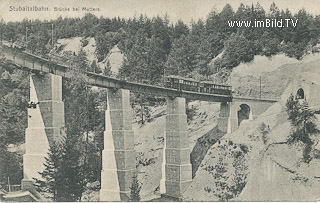 Stubaitalbahn - Brücke bei Mutters - Tirol - alte historische Fotos Ansichten Bilder Aufnahmen Ansichtskarten 