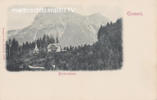 Eisenerz Barbarahaus  - Leoben - alte historische Fotos Ansichten Bilder Aufnahmen Ansichtskarten 