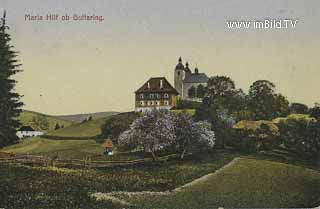 Maria Hilf - Guttaring - Guttaring - alte historische Fotos Ansichten Bilder Aufnahmen Ansichtskarten 