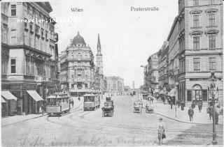 Praterstrasse - Wien - alte historische Fotos Ansichten Bilder Aufnahmen Ansichtskarten 