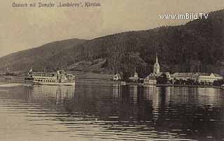 Ossiach mit Dampfer Landskron - Ossiach - alte historische Fotos Ansichten Bilder Aufnahmen Ansichtskarten 