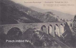 Tauernbahn Nordrampe, Hundsdorfer-Viadukt Km. 23,6 - Bad Hofgastein - alte historische Fotos Ansichten Bilder Aufnahmen Ansichtskarten 