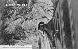 Tauernbahn Südrampe - Oesterreich - alte historische Fotos Ansichten Bilder Aufnahmen Ansichtskarten 