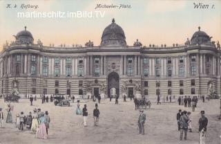 Wien, Michaeler-Platz mit Hofburg - Wien - alte historische Fotos Ansichten Bilder Aufnahmen Ansichtskarten 