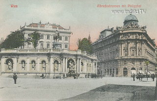 Albrechtsbrunnen mit Philipphof - Wien - alte historische Fotos Ansichten Bilder Aufnahmen Ansichtskarten 