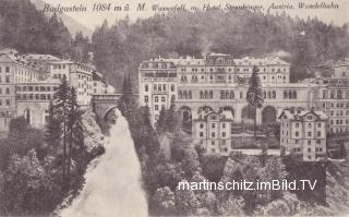 Badgastein Wasswerfall mit Hotel Straubinger - Salzburg - alte historische Fotos Ansichten Bilder Aufnahmen Ansichtskarten 