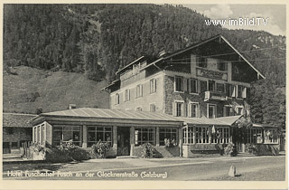Hotel Fuscherhof in Fusch - Salzburg - alte historische Fotos Ansichten Bilder Aufnahmen Ansichtskarten 