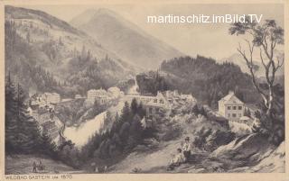 Ansicht von Wildbad Gastein - Salzburg - alte historische Fotos Ansichten Bilder Aufnahmen Ansichtskarten 