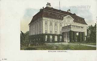 Schloss Ebenthal - Ebenthal in Kärnten - alte historische Fotos Ansichten Bilder Aufnahmen Ansichtskarten 