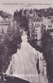 Badgastein, Wasserfall mit Hotel Straubinger - Salzburg - alte historische Fotos Ansichten Bilder Aufnahmen Ansichtskarten 