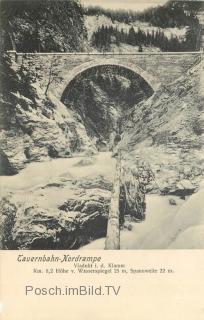 Tauernbahn Nordrampe, Viadukt in der Klamm - Oesterreich - alte historische Fotos Ansichten Bilder Aufnahmen Ansichtskarten 
