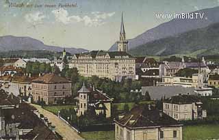 Villach mit Parkhotel - Peraustraße - alte historische Fotos Ansichten Bilder Aufnahmen Ansichtskarten 