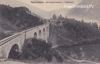 Tauernbahn Nordrampe, Steinbach Viadukt Km. 22,6 - alte historische Fotos Ansichten Bilder Aufnahmen Ansichtskarten 