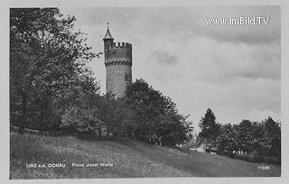 Linz, Franz Josef Warte - Oberösterreich - alte historische Fotos Ansichten Bilder Aufnahmen Ansichtskarten 