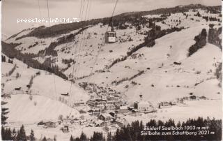 Saalbach - Zell am See - alte historische Fotos Ansichten Bilder Aufnahmen Ansichtskarten 