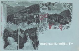 4 Bild Litho - Mondscheinkarte - Wildbad Gastein - Bad Gastein - alte historische Fotos Ansichten Bilder Aufnahmen Ansichtskarten 