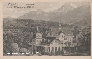Warmbad mit Mittagskogel - Villach - alte historische Fotos Ansichten Bilder Aufnahmen Ansichtskarten 