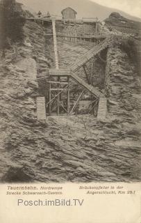 Tauernbahn Nordrampe, km. 25,1  - Europa - alte historische Fotos Ansichten Bilder Aufnahmen Ansichtskarten 