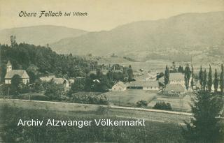 Obere Fellach bei Vilalch - Villach(Stadt) - alte historische Fotos Ansichten Bilder Aufnahmen Ansichtskarten 