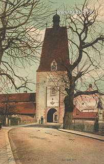 Linzer Tor in Freistadt - Oesterreich - alte historische Fotos Ansichten Bilder Aufnahmen Ansichtskarten 