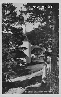 Koralpe: Glasshütten - Oesterreich - alte historische Fotos Ansichten Bilder Aufnahmen Ansichtskarten 