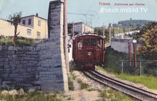 Triest, Elektrische Straßenbahn nach Opicina - alte historische Fotos Ansichten Bilder Aufnahmen Ansichtskarten 