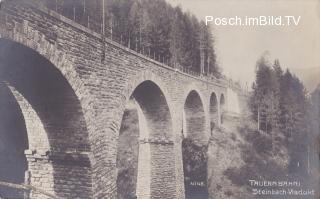 Tauernbahn Nordrampe, Steinbach Viadukt Km. 22,6 - Europa - alte historische Fotos Ansichten Bilder Aufnahmen Ansichtskarten 