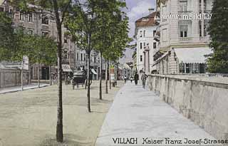 Kaiser Franz Josef Strasse - Villach - alte historische Fotos Ansichten Bilder Aufnahmen Ansichtskarten 