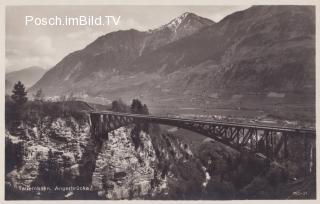 Tauernbahn Nordrampe, Angerbrücke Km. 25,132 - alte historische Fotos Ansichten Bilder Aufnahmen Ansichtskarten 