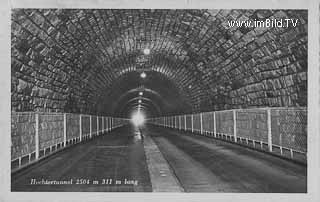 Hochtortunnel - Heiligenblut - alte historische Fotos Ansichten Bilder Aufnahmen Ansichtskarten 