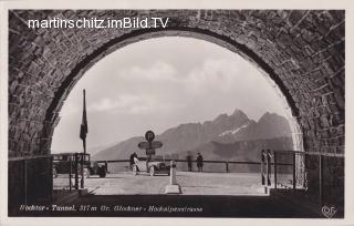 Großglockner Hochalpenstraße, Hochtor Tunnel - Oesterreich - alte historische Fotos Ansichten Bilder Aufnahmen Ansichtskarten 
