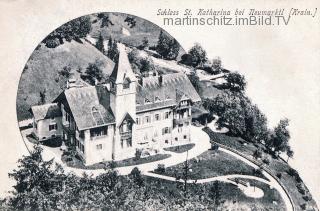 Neumarktl, Schloss St. Katherina - Europa - alte historische Fotos Ansichten Bilder Aufnahmen Ansichtskarten 
