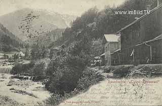 Rosenbachtal - Tunnelrestaurant - Oesterreich - alte historische Fotos Ansichten Bilder Aufnahmen Ansichtskarten 