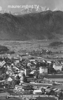 Feldkirchen in Kärnten - alte historische Fotos Ansichten Bilder Aufnahmen Ansichtskarten 