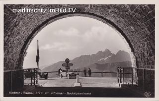 Großglockner Hochalpenstraße, Hochtor Tunnel - Spittal an der Drau - alte historische Fotos Ansichten Bilder Aufnahmen Ansichtskarten 