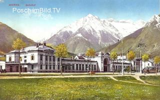 Meran, Bahnhof  - Trentino Südtirol - alte historische Fotos Ansichten Bilder Aufnahmen Ansichtskarten 