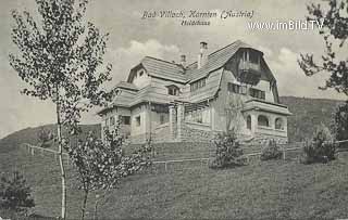 Bad Villach - Heidehaus - Villach - alte historische Fotos Ansichten Bilder Aufnahmen Ansichtskarten 