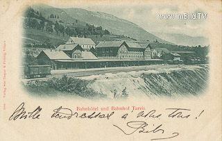 Bahnhof in Tarvis - Udine - alte historische Fotos Ansichten Bilder Aufnahmen Ansichtskarten 