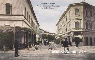 Görz, Corso Francesco Giuseppe und Theater Caffe - Görz - alte historische Fotos Ansichten Bilder Aufnahmen Ansichtskarten 