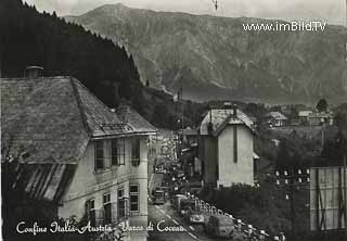 Grenzübergang Coccau - Thörl Maglern - Italien - alte historische Fotos Ansichten Bilder Aufnahmen Ansichtskarten 