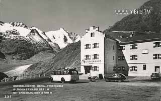 Glocknerhaus - Hof - alte historische Fotos Ansichten Bilder Aufnahmen Ansichtskarten 