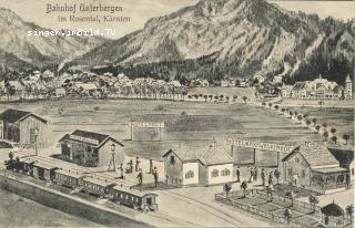 Unterbergen Bahnhof - Klagenfurt Land - alte historische Fotos Ansichten Bilder Aufnahmen Ansichtskarten 
